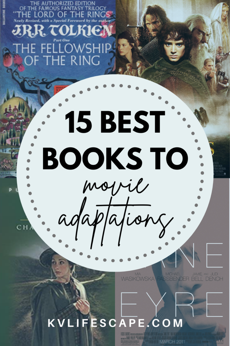 15 of the Best Books Made into Movies K + V Lifescape
